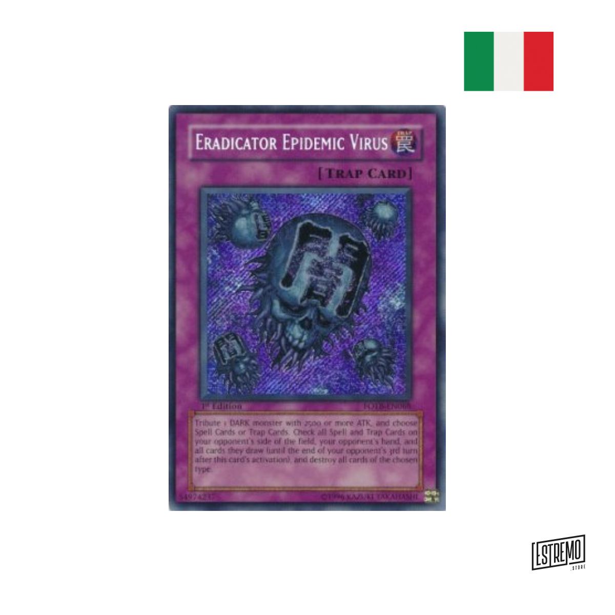 Virus Epidemia Estirpatrice (FOTB-068)